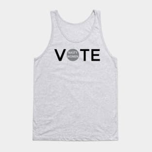 Nasty Women Vote Tank Top